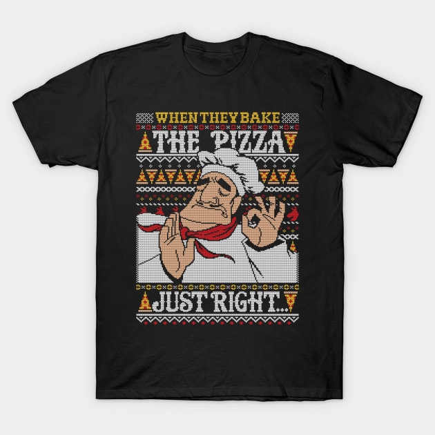 When They Bake the Pizza Just Right... T-Shirt by Punksthetic